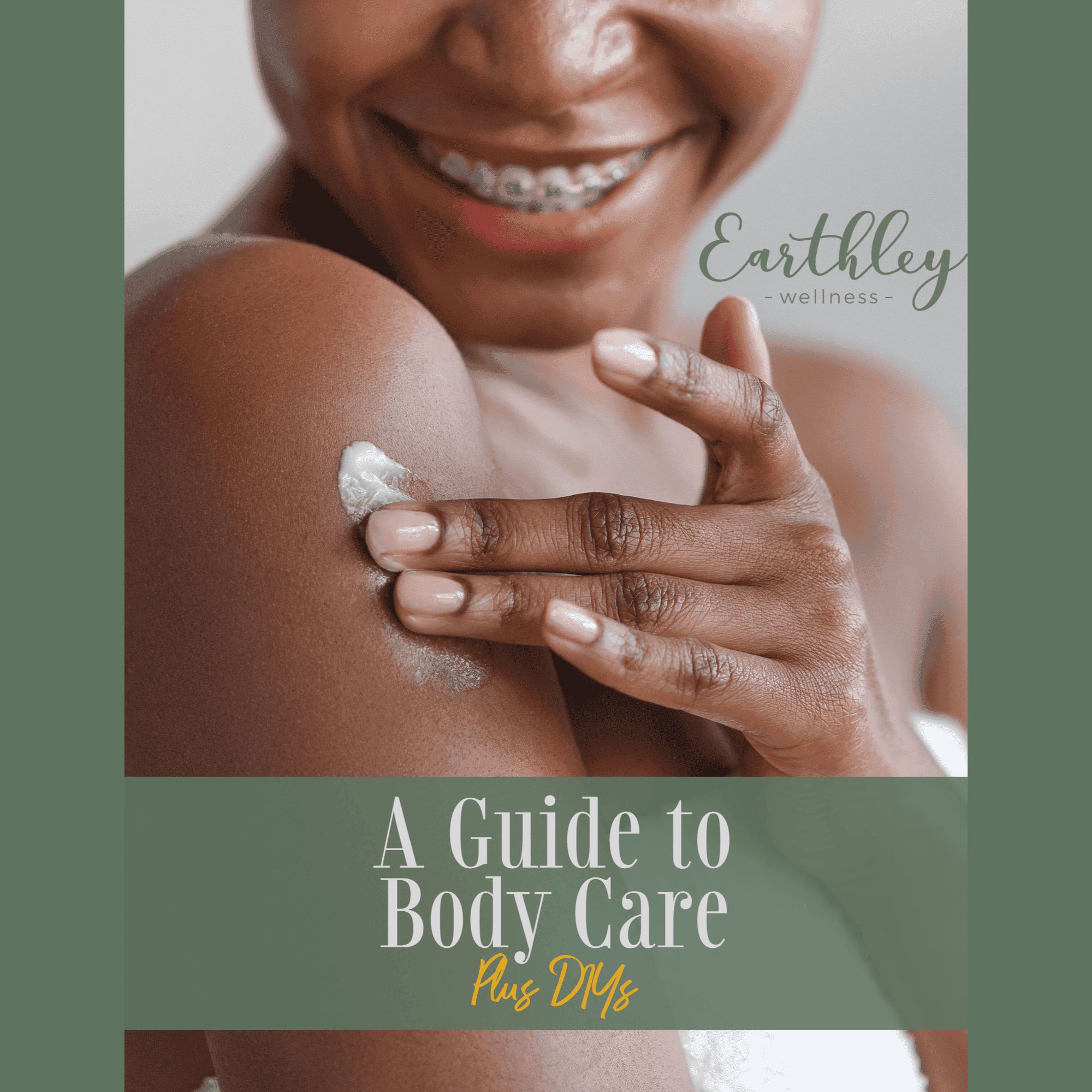 Body Care Guide cover showing smiling dark-skinned woman applying white cream to her arm with olive green banner and white text