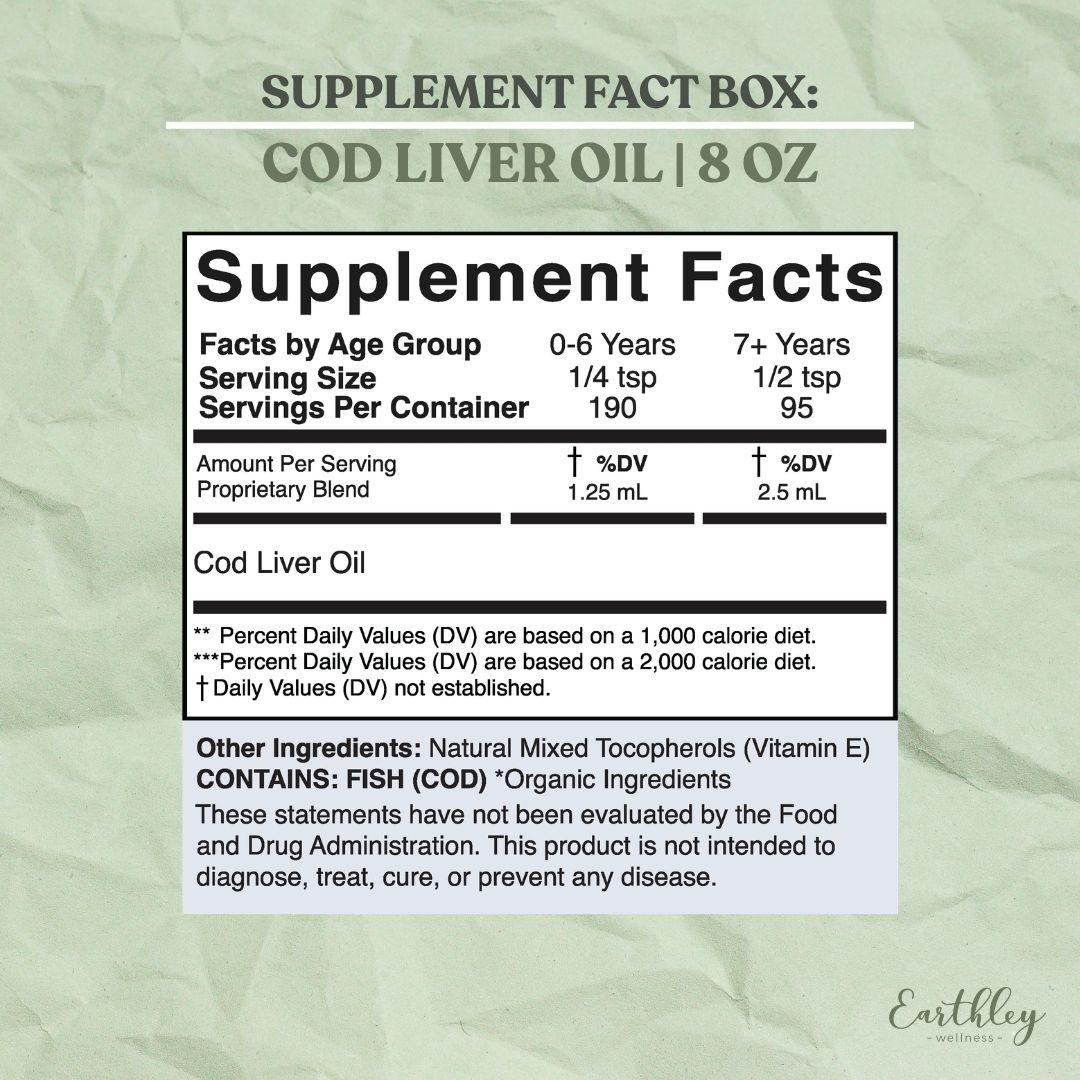 Supplement facts label for Earthley Cod Liver Oil 8 oz, with age-based dosing.