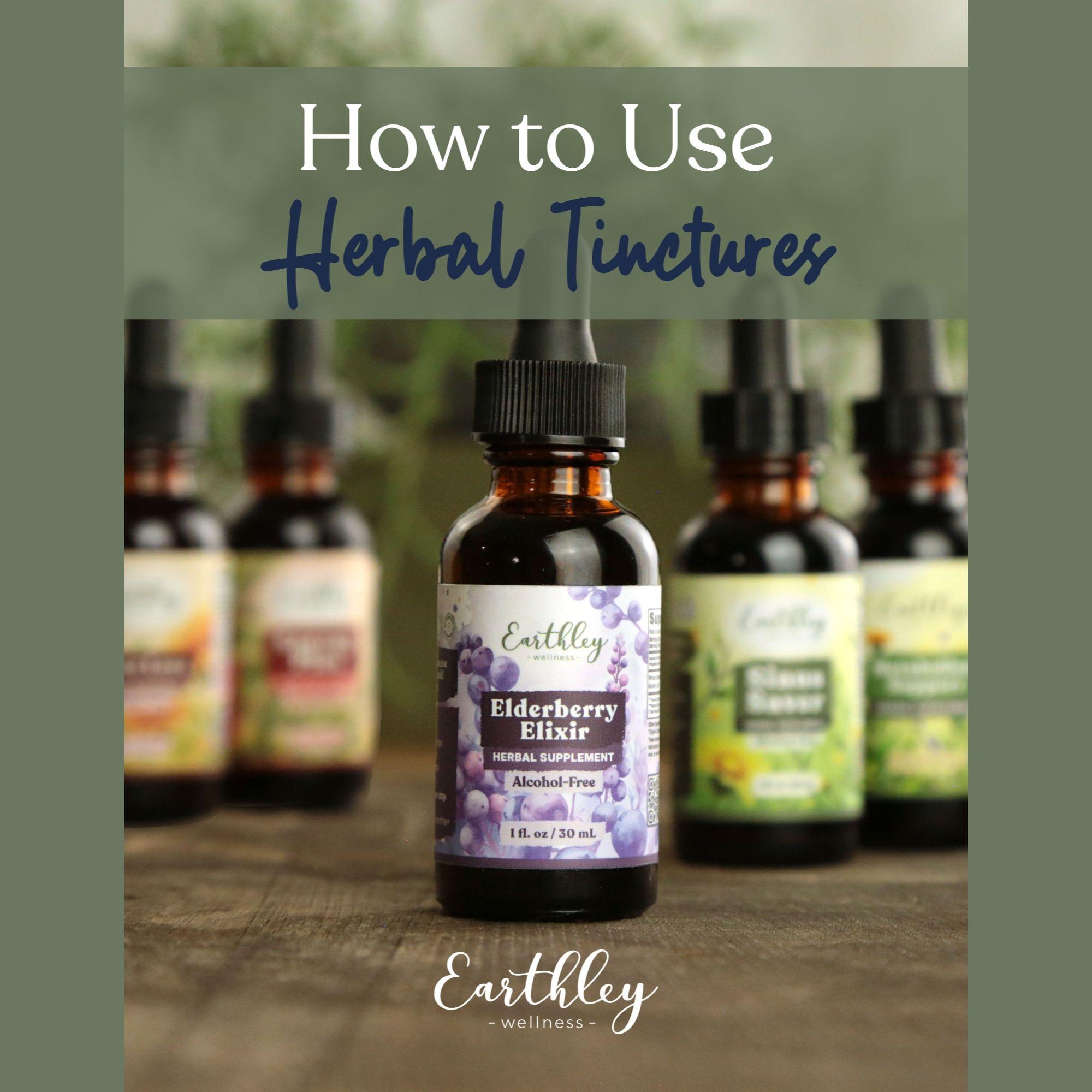 How to Use Herbal Tinctures guide cover from Earthley Wellness showing educational booklet about tincture usage