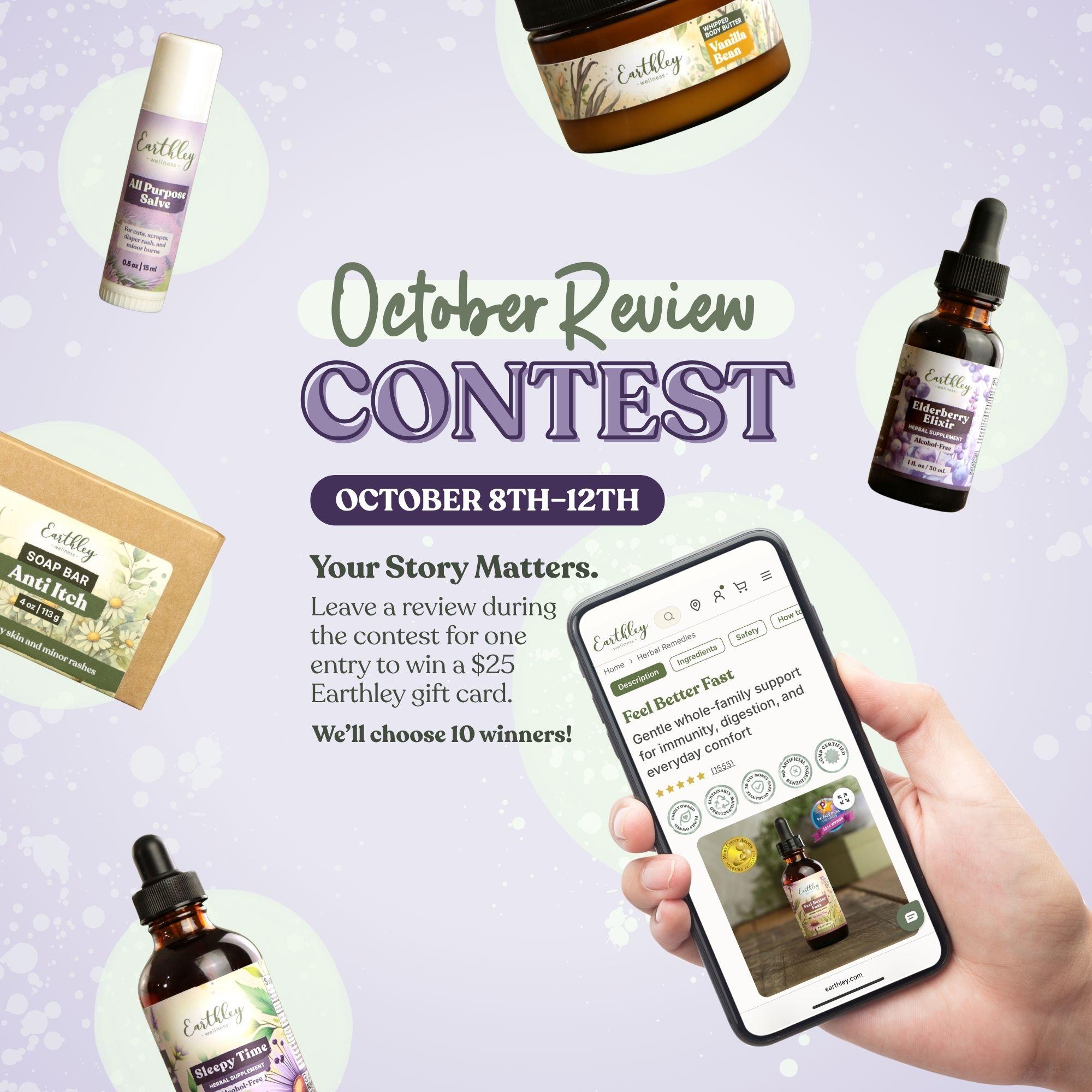 Earthley October Review Contest, Oct 8–12, win a $25 gift card, 10 winners chosen.
