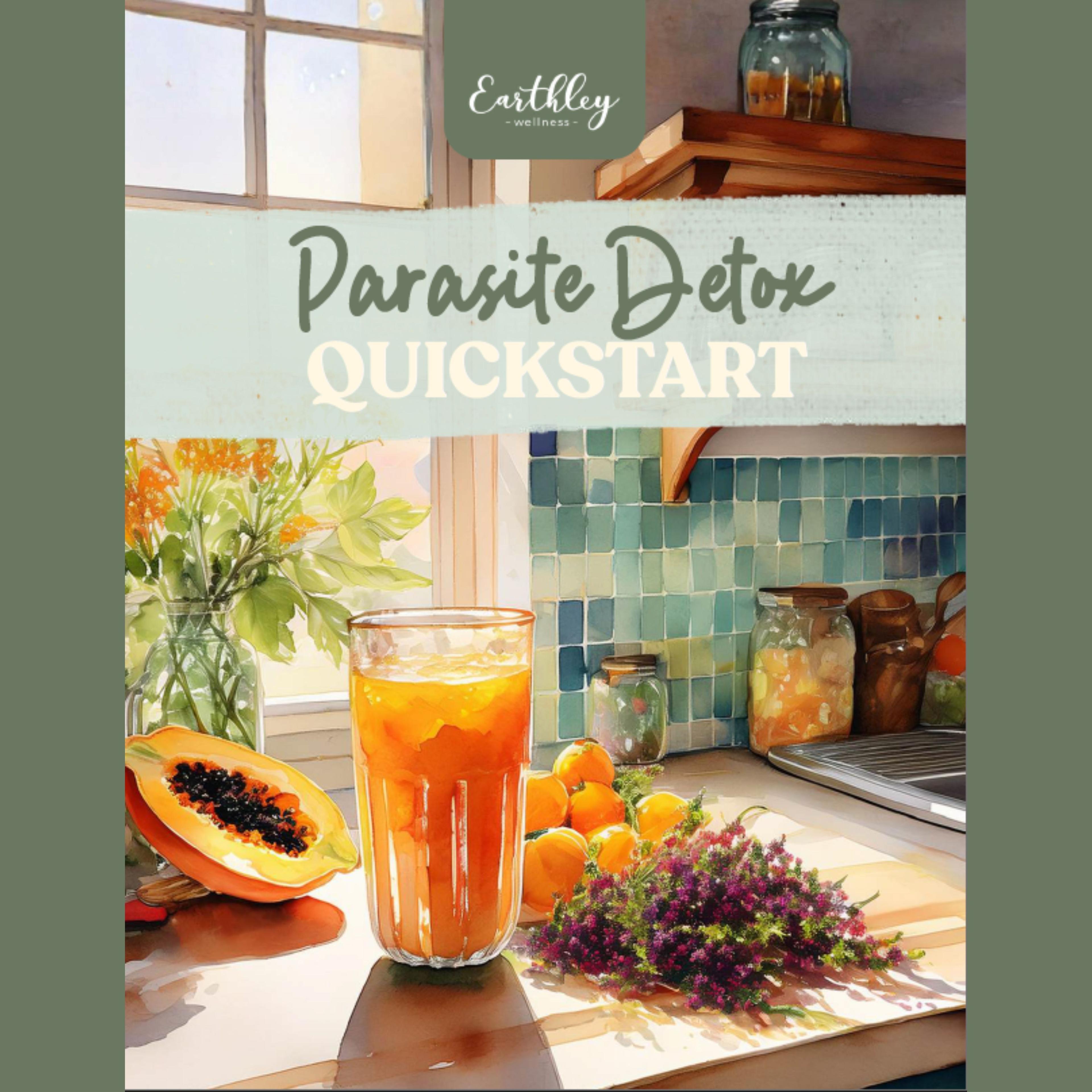 Earthley Wellness Parasite Detox Quickstart promotional image featuring orange smoothie, fresh papaya, herbs, and kitchen setting