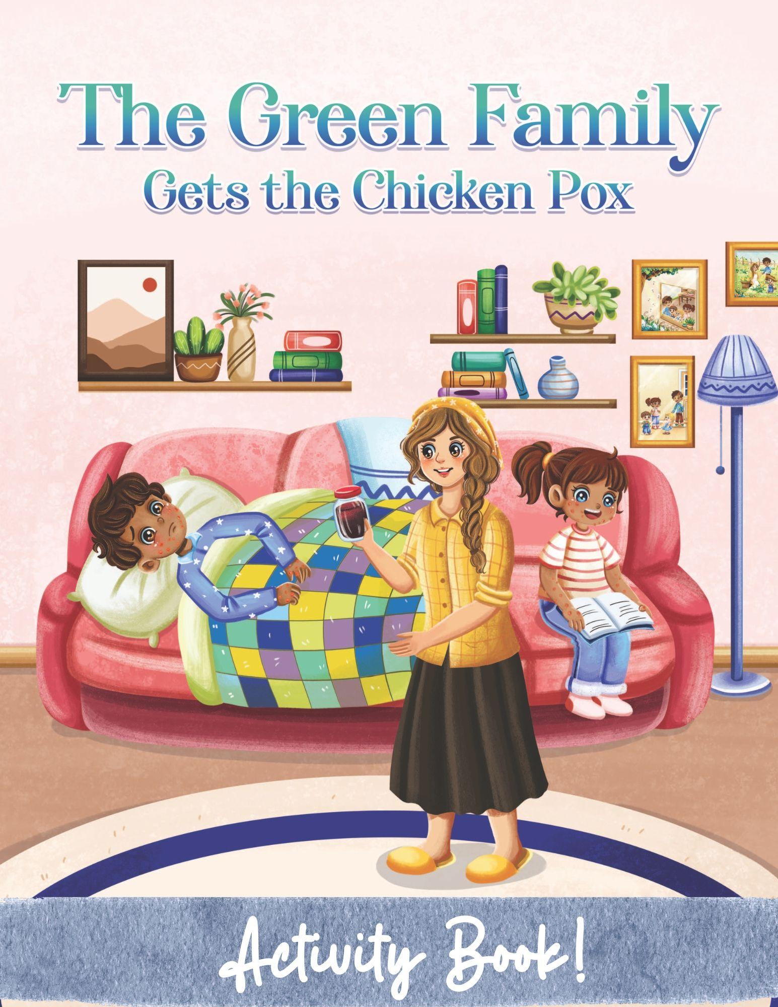 Activity book cover titled The Green Family Gets the Chicken Pox featuring illustrated scene of mother caring for sick child on couch with colorful patchwork blanket while daughter reads nearby in cozy living room setting