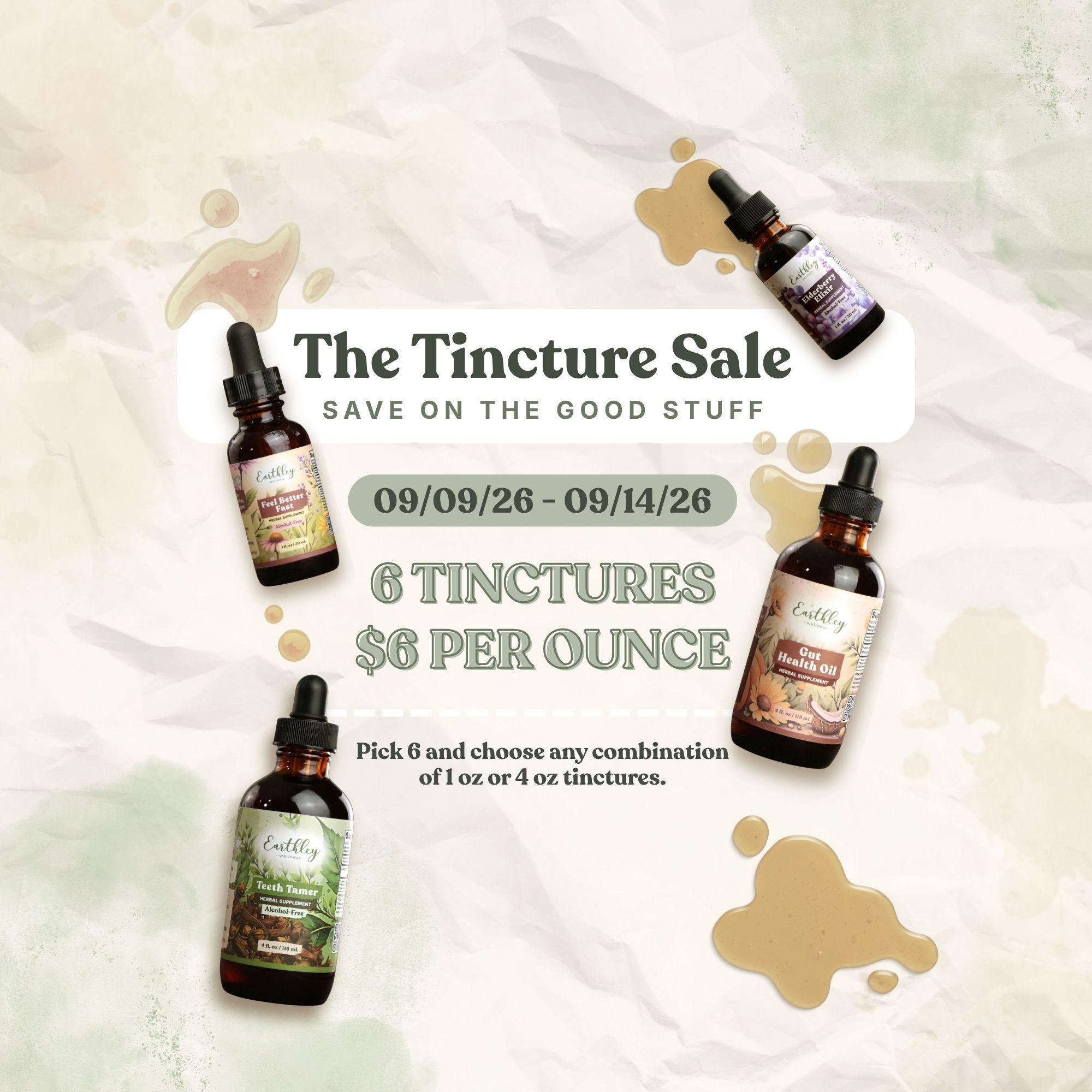 Earthley Tincture Sale: 6 tinctures for $6/oz, Sept 9–14, 2026.