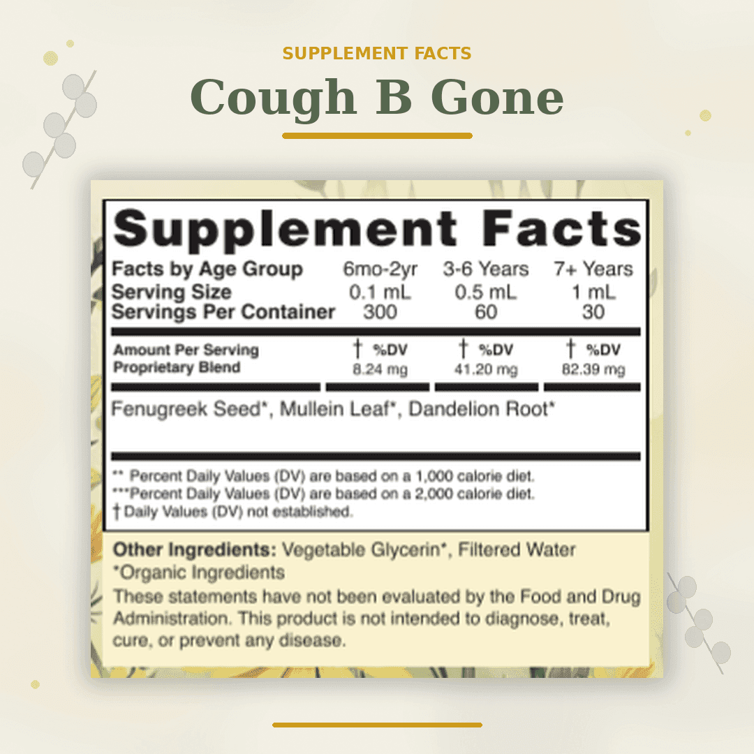 Cough B Gone supplement facts label showing age-based dosing and herbal ingredients