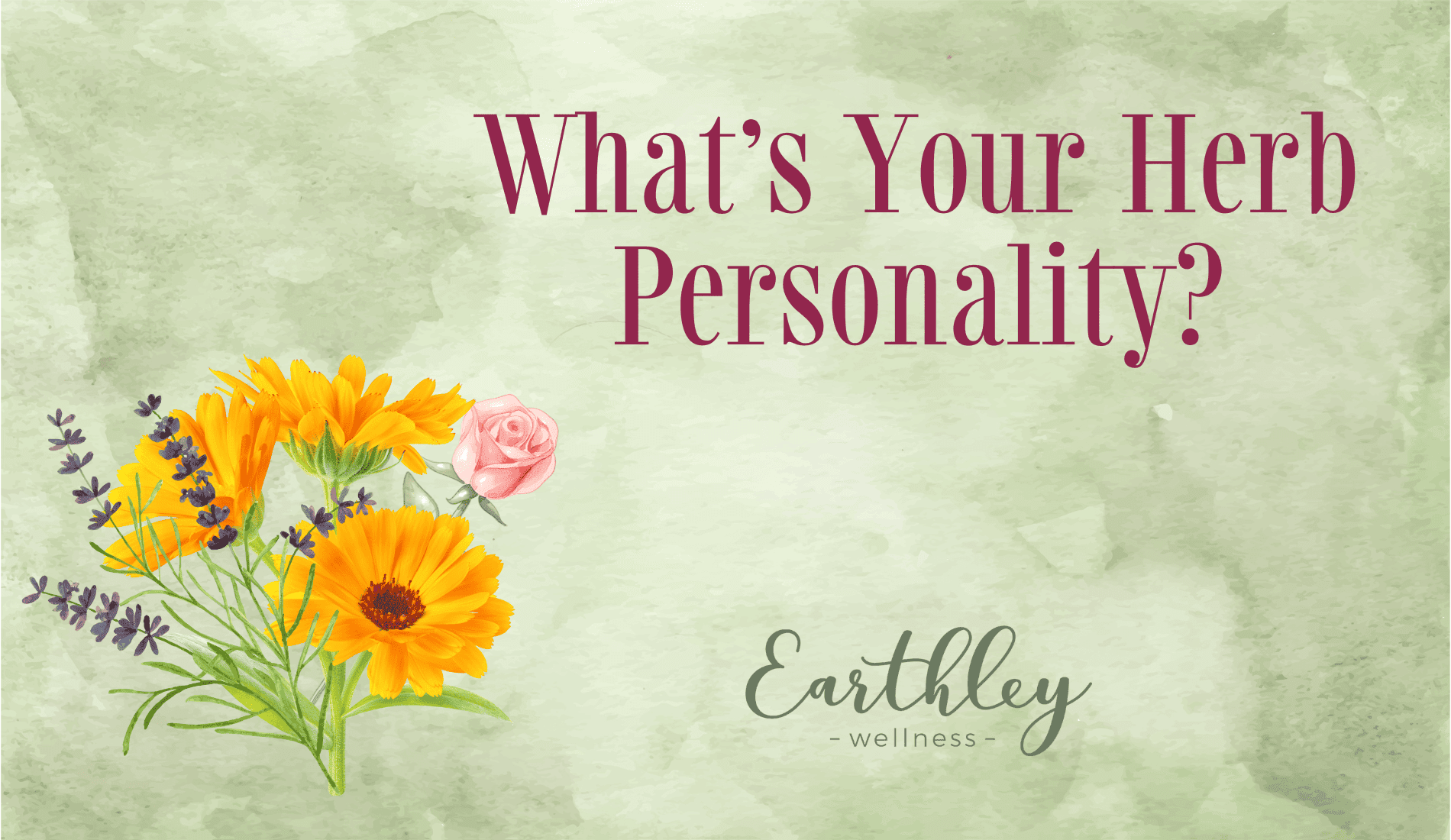 Whats Your Herb Personality quiz header with illustrated sunflower rose and greenery bouquet on sage watercolor background