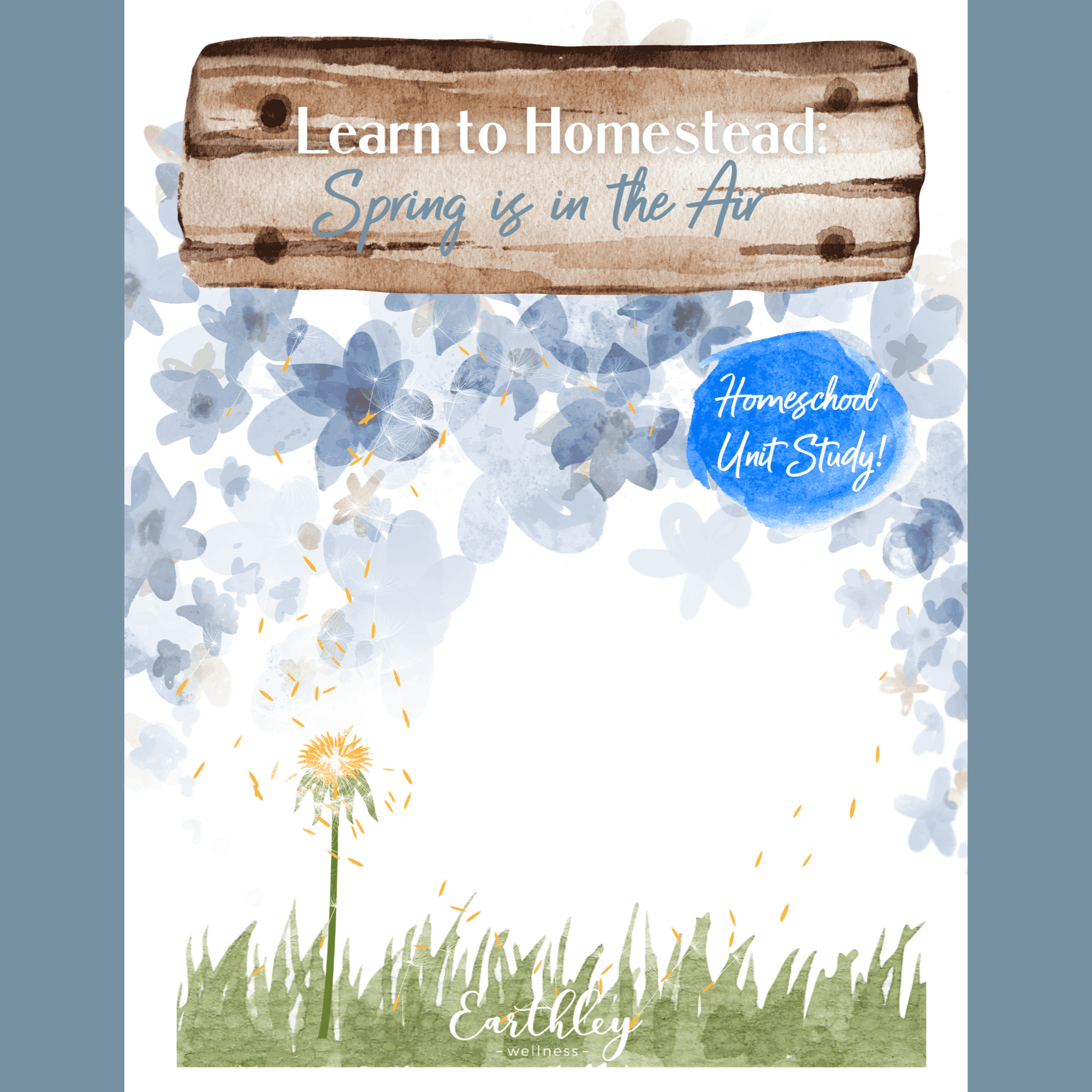 Earthley Learn to Homestead Spring is in the Air guide cover with sage green watercolor meadow landscape with soft white wildflowers and gray misty hills