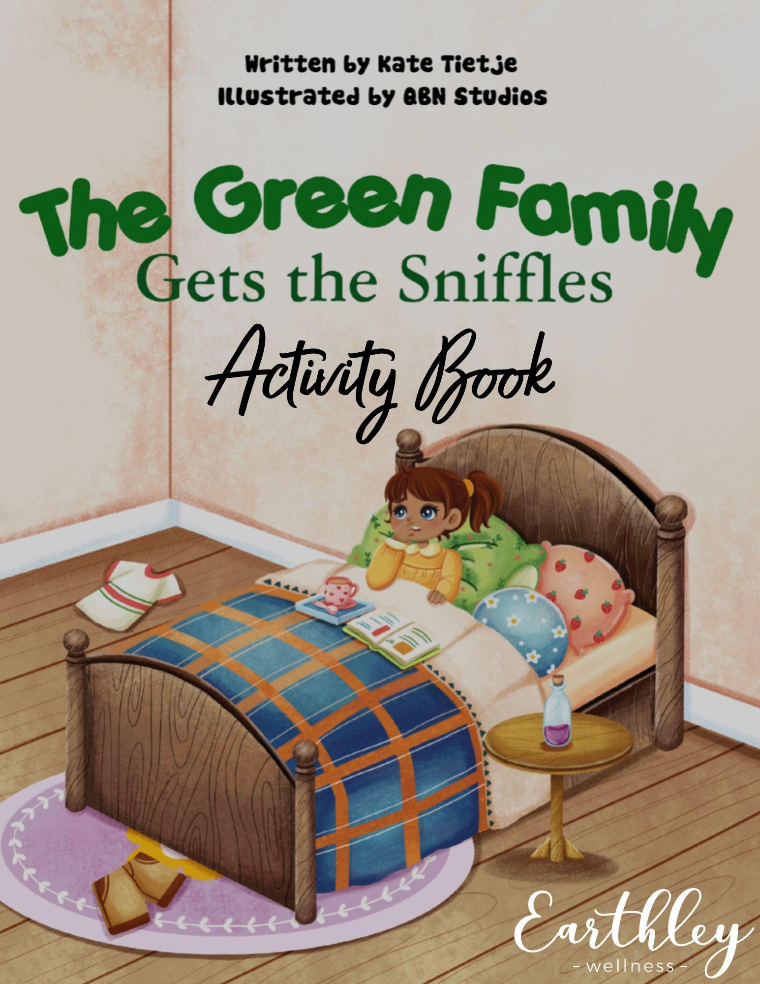 The Green Family Gets the Sniffles Activity Book cover featuring illustrated brown-haired girl in yellow shirt sitting in wooden bed with blue and orange plaid blanket green and pink pillows purple medicine bottle on tan side table pink oval rug with red striped socks and teddy bear on beige background with Earthley logo