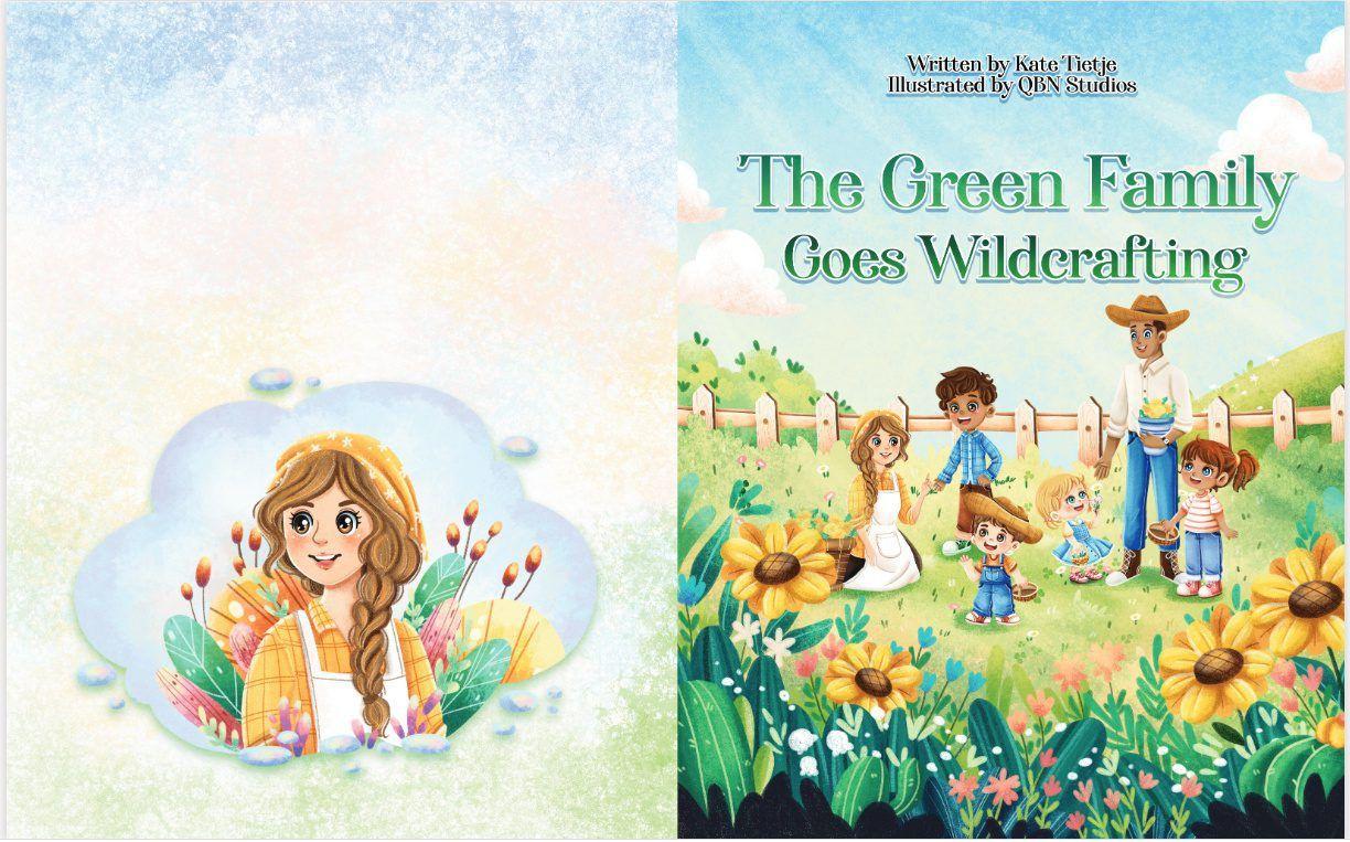 The Green Family Goes Wildcrafting illustrated childrens book cover spread showing back cover with girl in yellow plaid shirt and brown braids with green plants in watercolor cloud and front cover featuring family with father in cowboy hat mother in white dress children in overalls exploring yellow sunflower garden with brown wooden fence